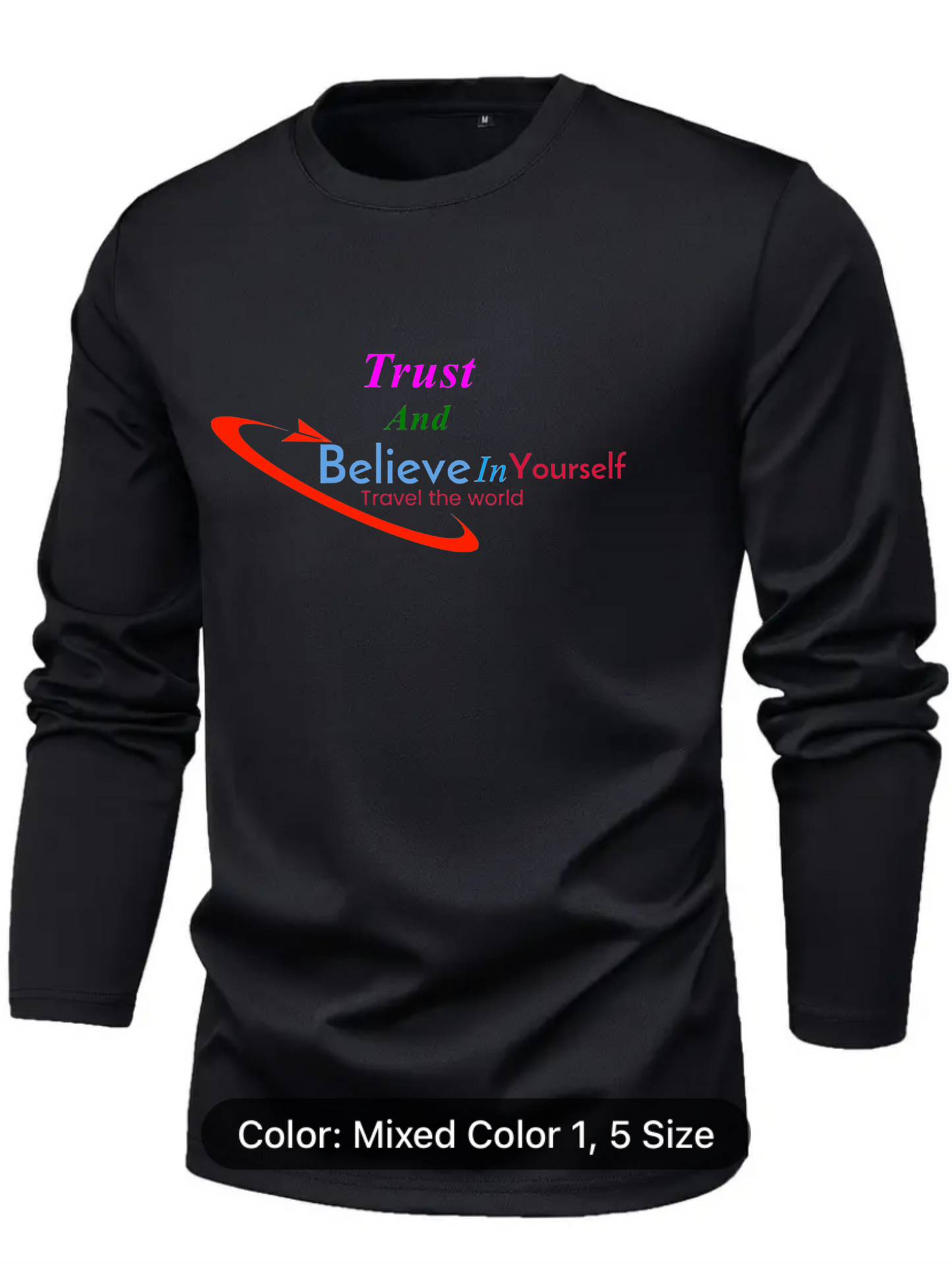 Best Men's Solid Crew Neck Long SleeveT-shirt- trust and believe in yourself travel the world